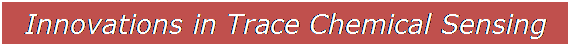 Text Box: Innovations in Trace Chemical Sensing